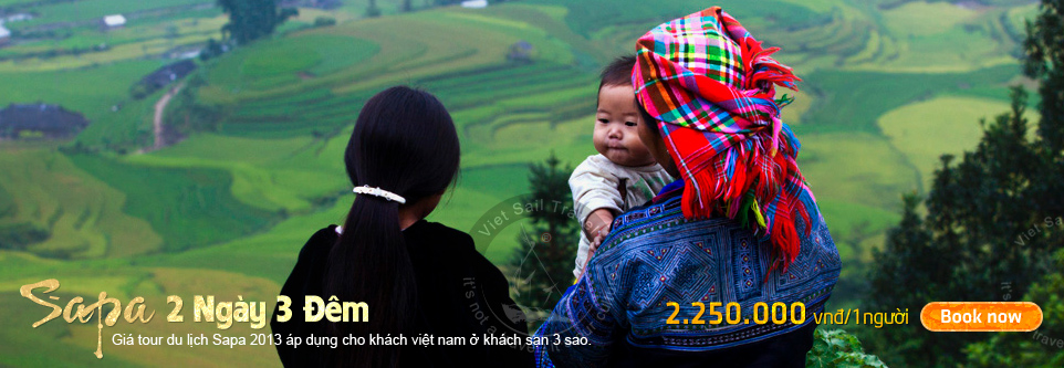 Tour Du Lịch Sapa 2 ngày 3 đêm khởi hành từ Hà Nội bằng tàu hỏa. Giá tour du lịch Sapa 2012 áp dụng cho khách việt nam ở khách sạn 3 sao.